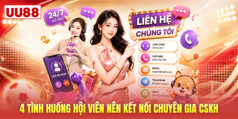 4 tình huống hội viên nên kết nối chuyên gia CSKH 4 tình huống hội viên nên kết nối chuyên gia CSKH