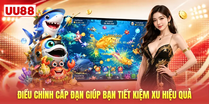 Điều chỉnh cấp đạn giúp bạn tiết kiệm xu hiệu quả