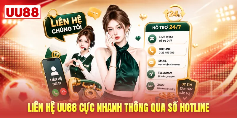 Liên hệ UU88 cực nhanh thông qua số hotline Liên hệ UU88 cực nhanh thông qua số hotline