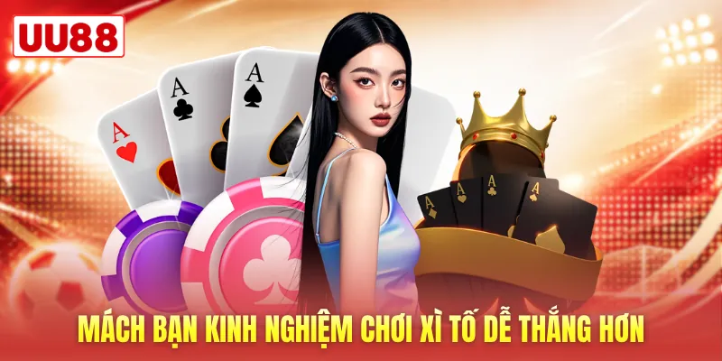 Mách bạn kinh nghiệm chơi xì tố dễ thắng hơn