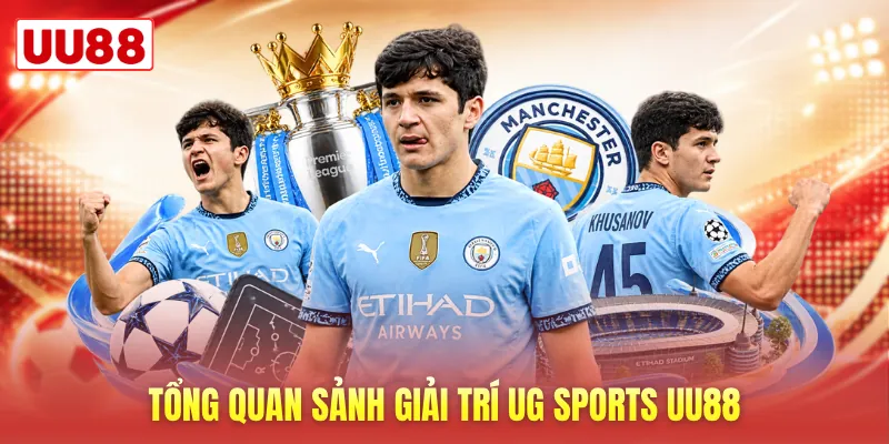 Tổng quan sảnh giải trí UG Sports UU88 Tổng quan sảnh giải trí UG Sports UU88