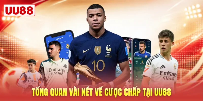Tổng quan vài nét về cược chấp tại UU88 Tổng quan vài nét về cược chấp tại UU88