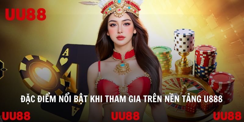 uu88 đặc điểm nổi bật